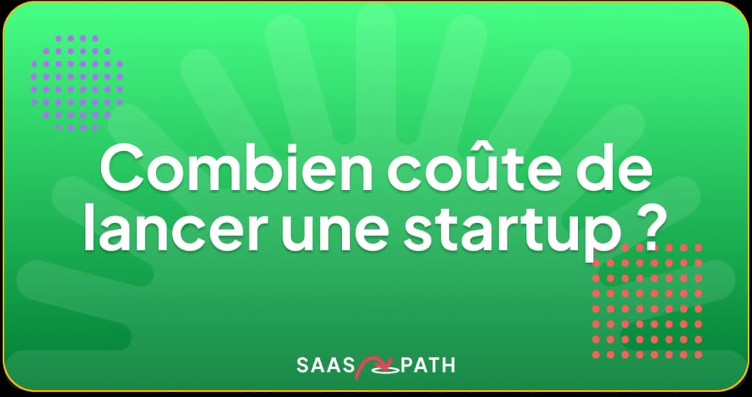 Combien coûte de lancer une startup ?
