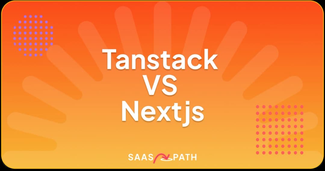 Tanstack vs Nextjs : qui est le grand gagnant en 2025