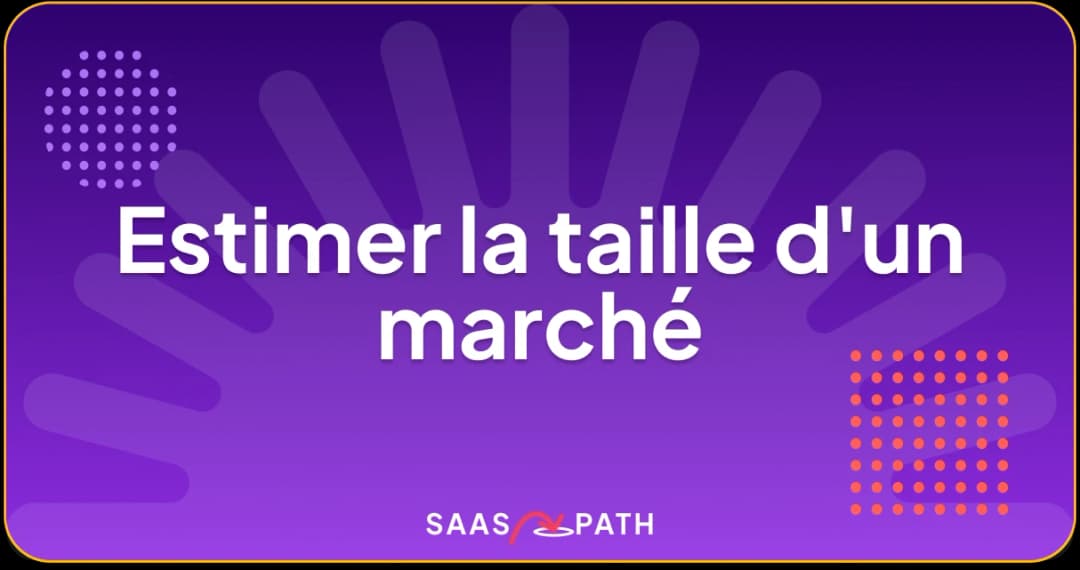 Estimer la taille d'un marché