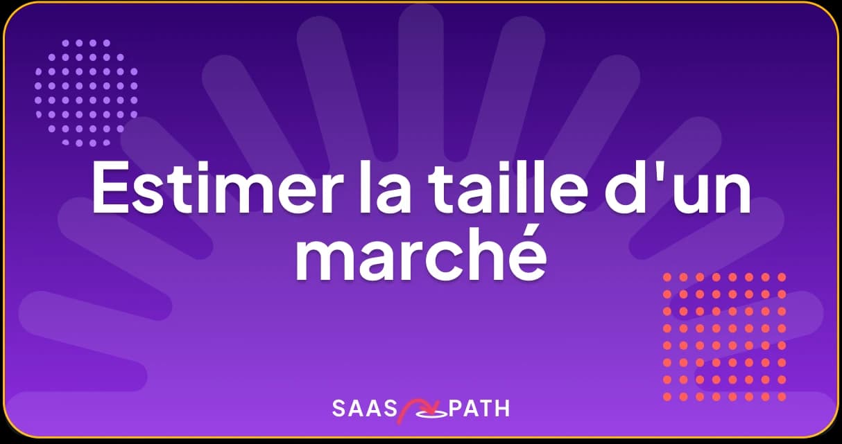 Estimer la taille d'un marché