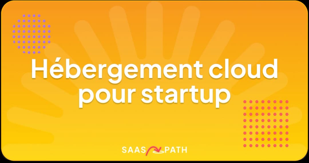 Hébergement cloud pour startup